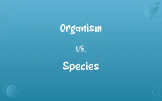 Organism vs. Species