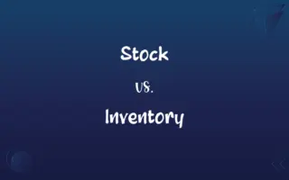 Stock vs. Inventory