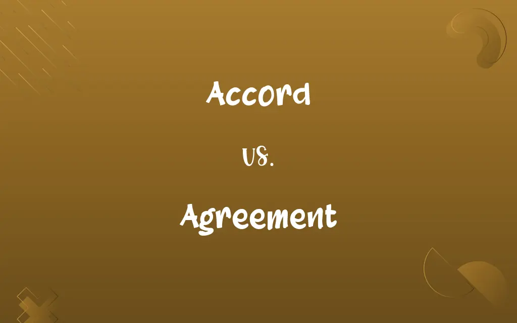 Accord vs. Agreement