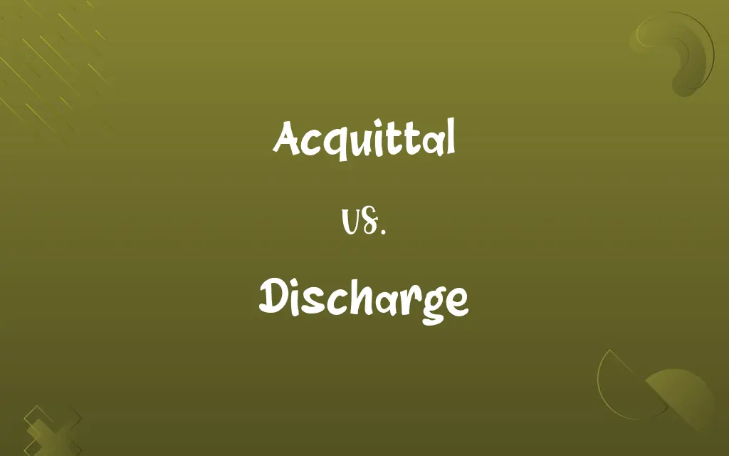 Acquittal vs. Discharge