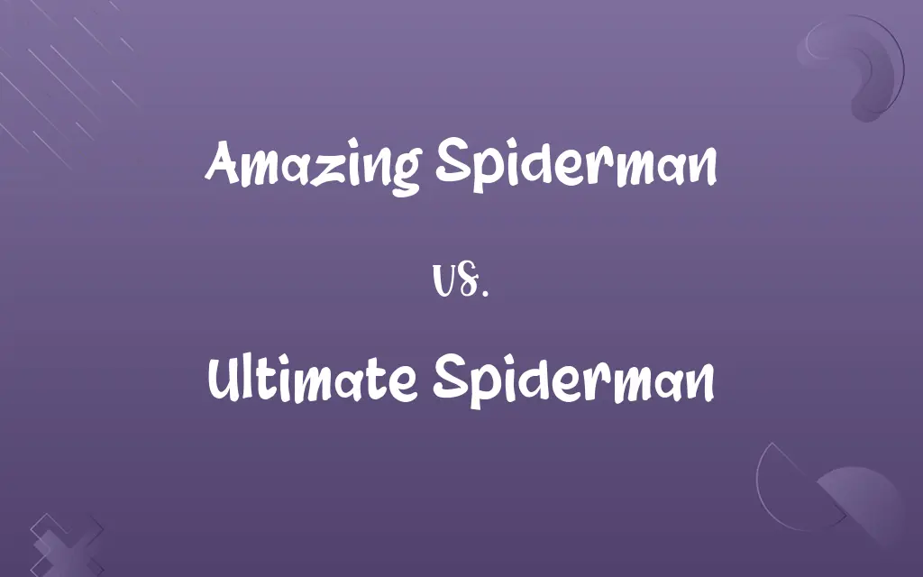 Amazing Spiderman vs. Ultimate Spiderman