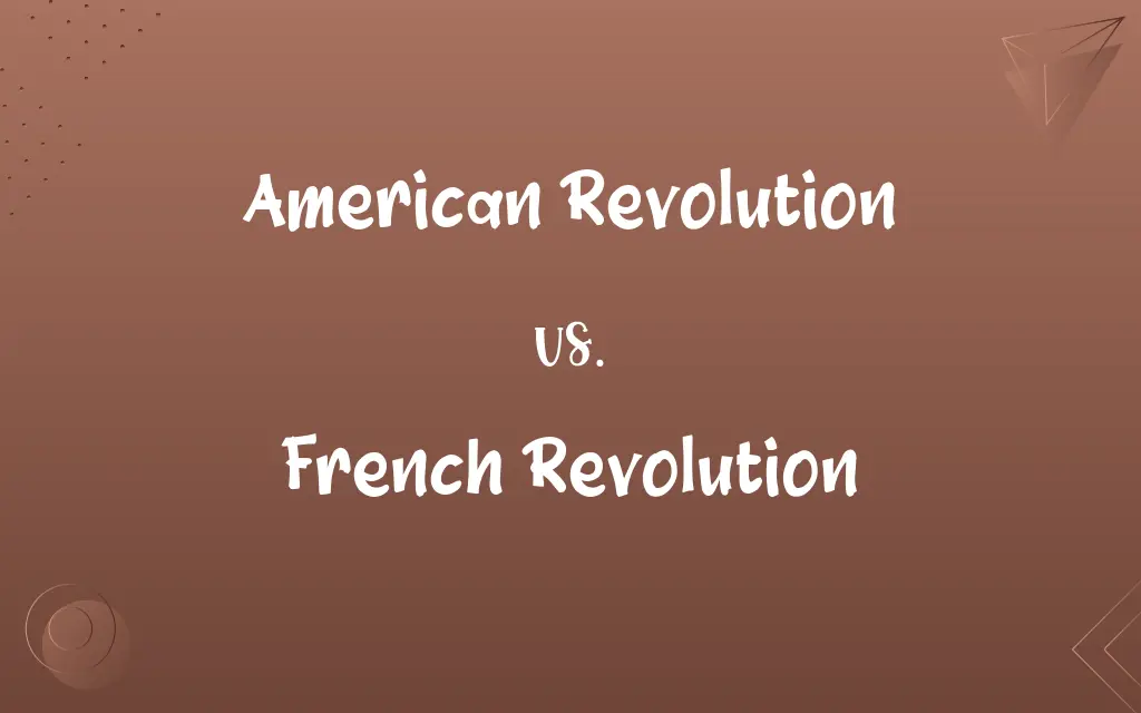American Revolution vs. French Revolution