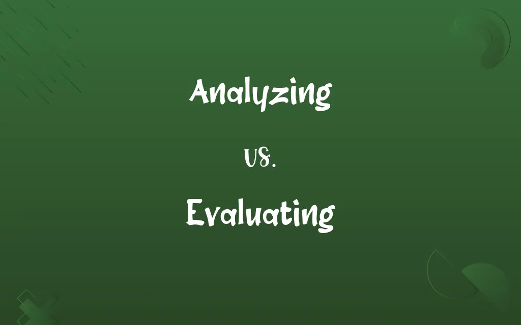 Analyzing vs. Evaluating