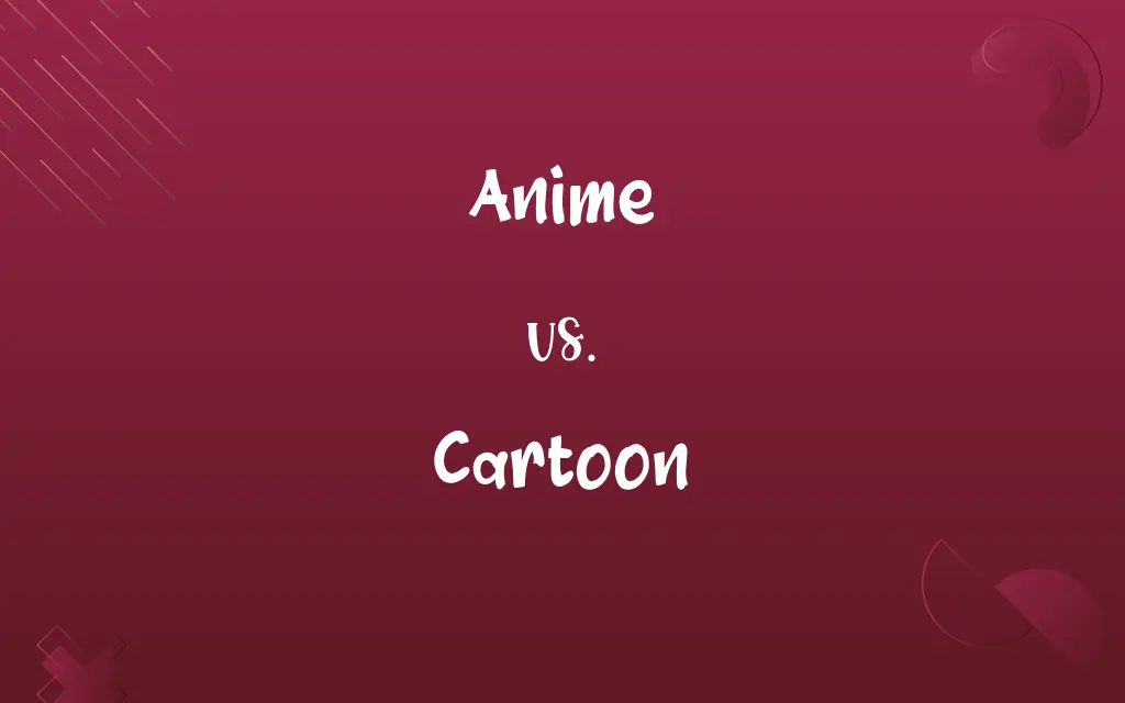 Anime vs. Cartoon