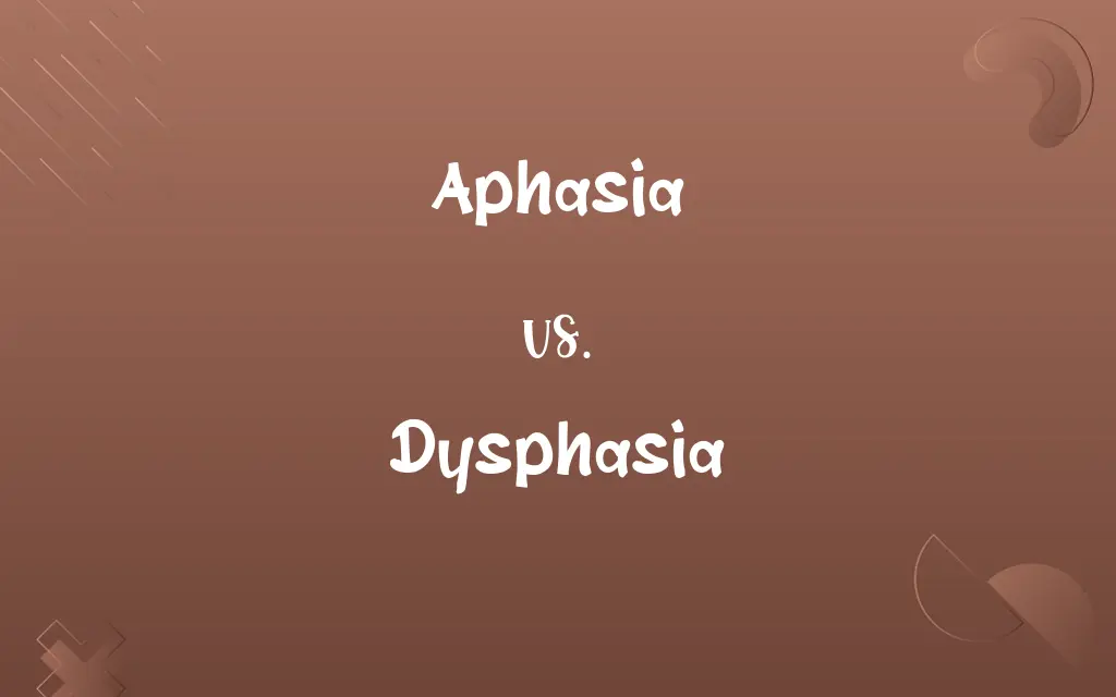 Aphasia vs. Dysphasia