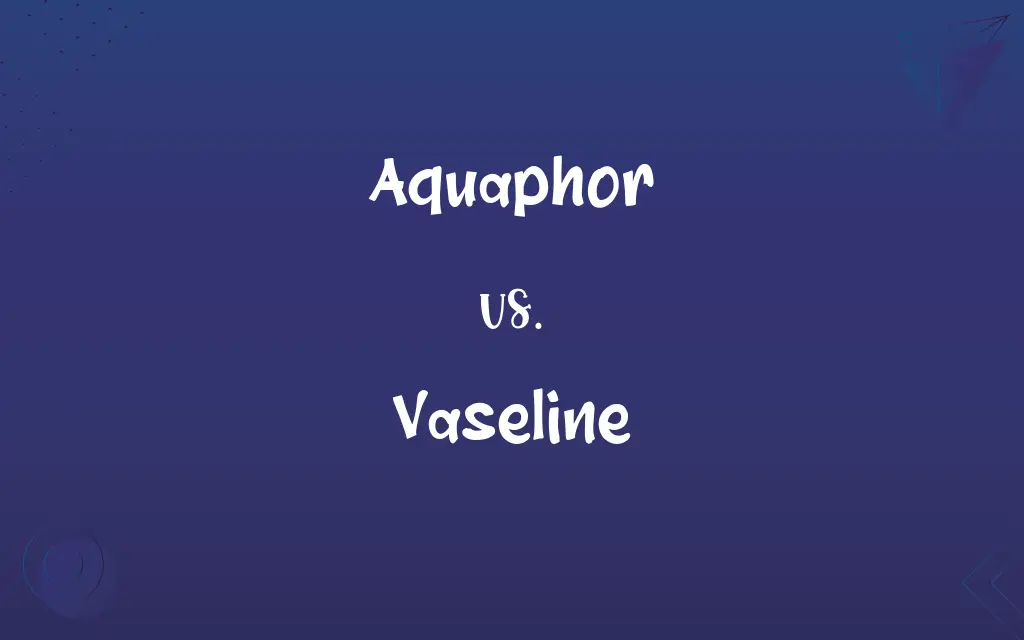 Aquaphor vs. Vaseline