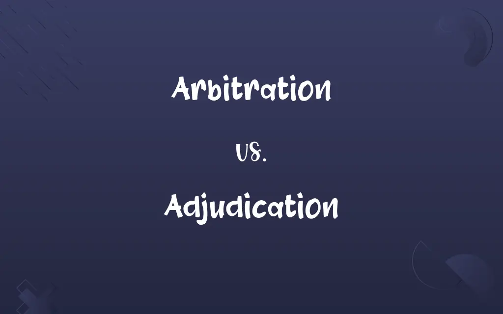 Arbitration vs. Adjudication