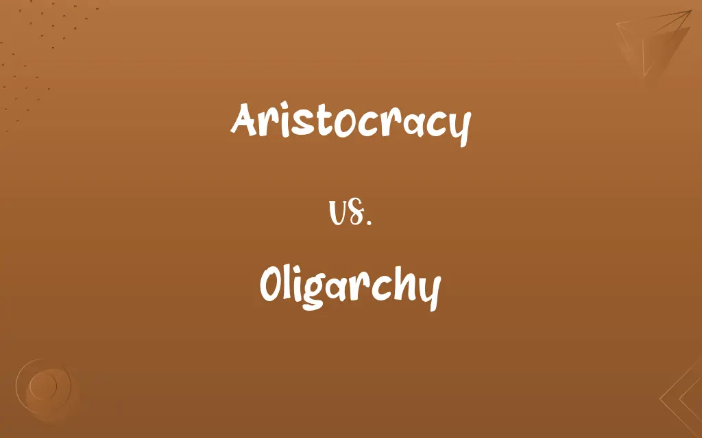 Aristocracy vs. Oligarchy