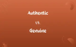 Authentic vs. Genuine