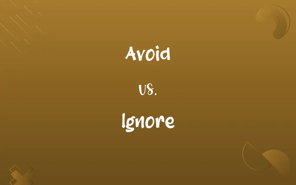 Avoid vs. Ignore