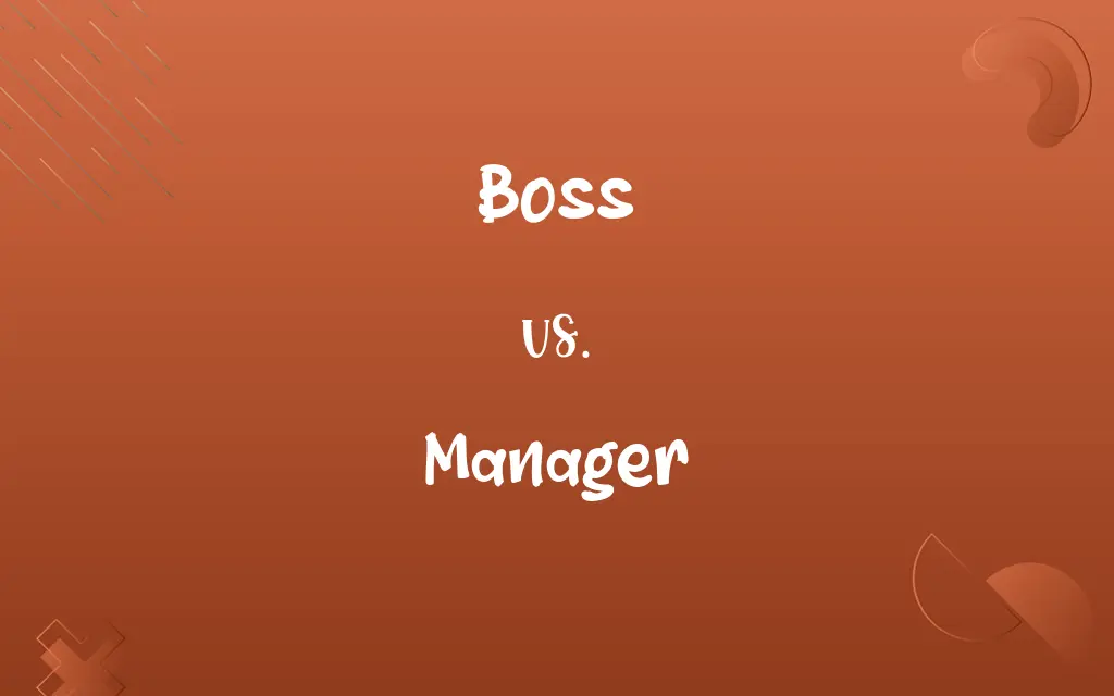 Boss vs. Manager