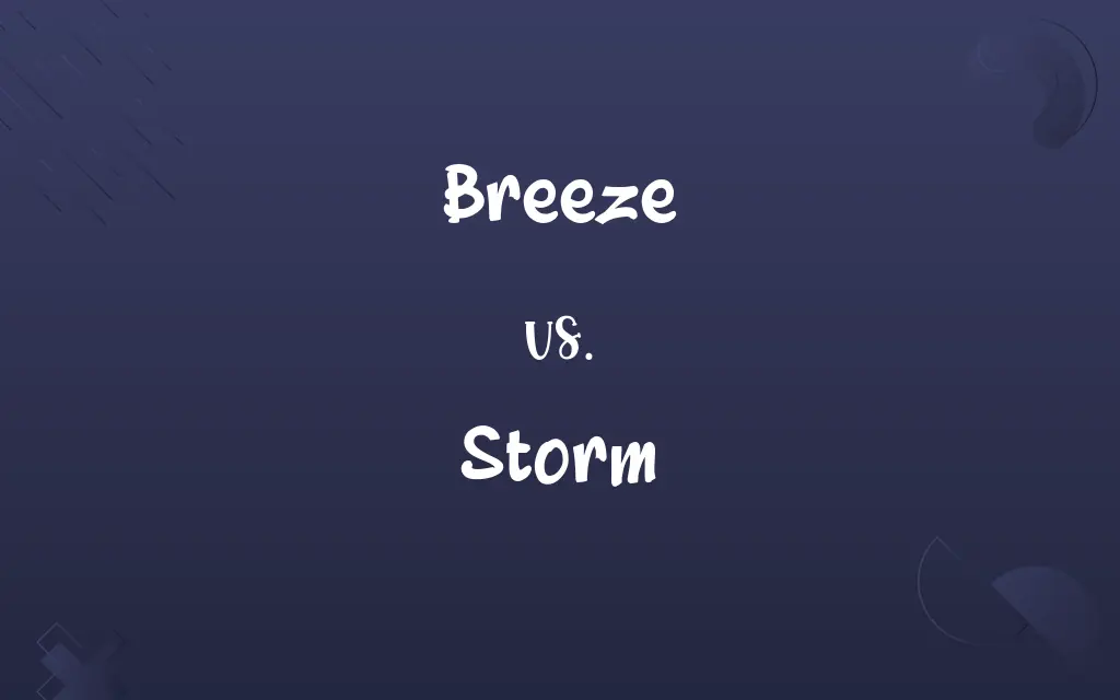 Breeze vs. Storm