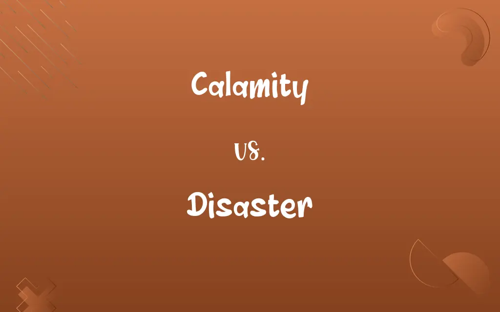Calamity vs. Disaster