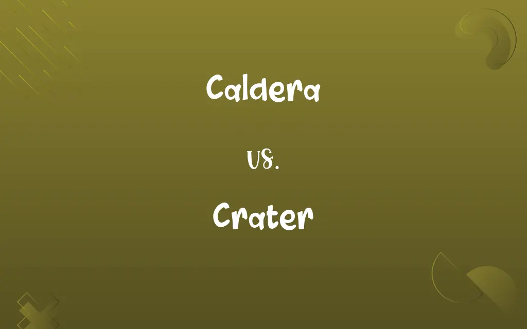 Caldera vs. Crater