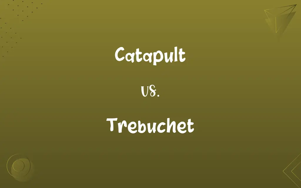 Catapult vs. Trebuchet