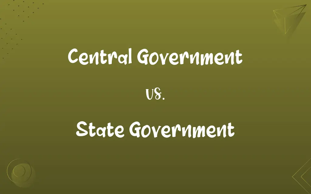 Central Government vs. State Government