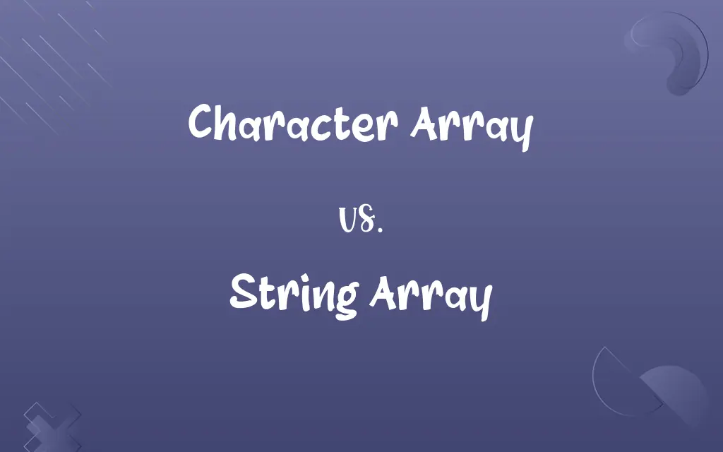 Character Array vs. String Array