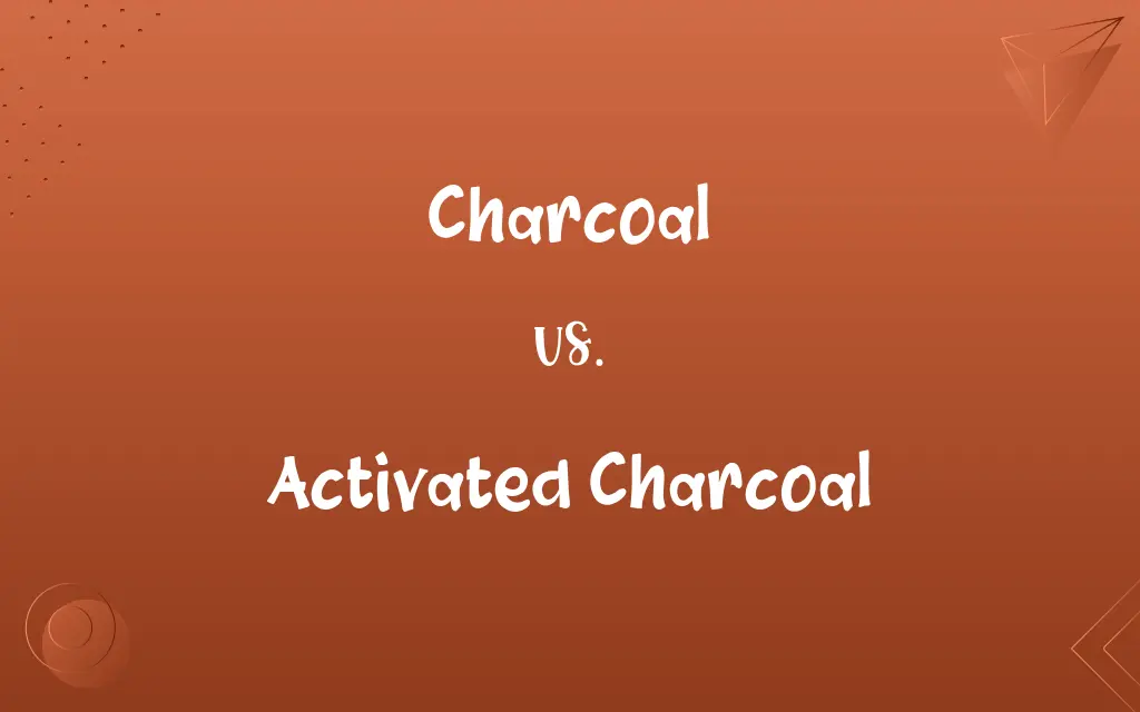 Charcoal vs. Activated Charcoal
