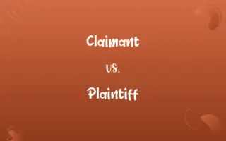 Claimant vs. Plaintiff