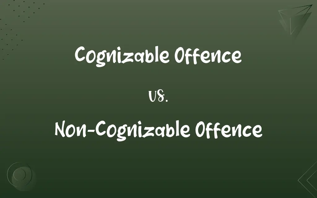 Cognizable Offence vs. Non-Cognizable Offence