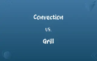 Convection vs. Grill