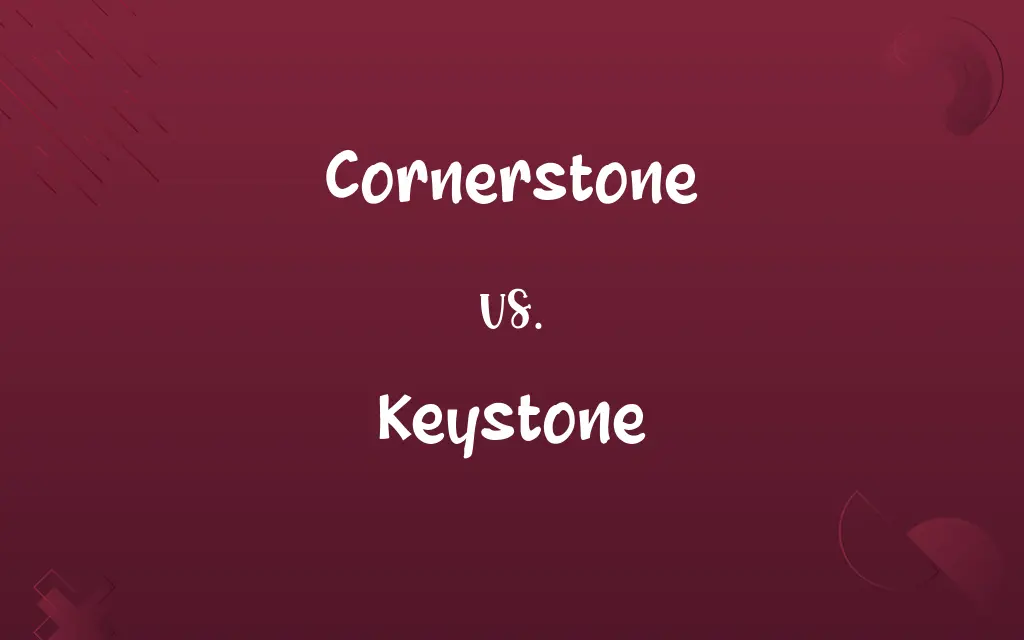Cornerstone vs. Keystone