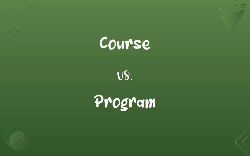 Course vs. Program
