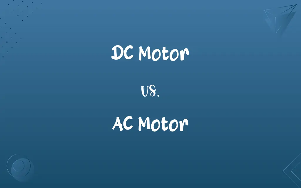 DC Motor vs. AC Motor