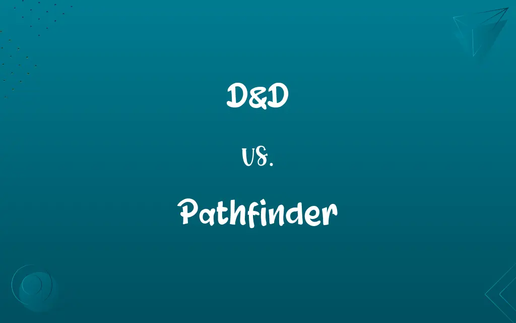 D&D vs. Pathfinder