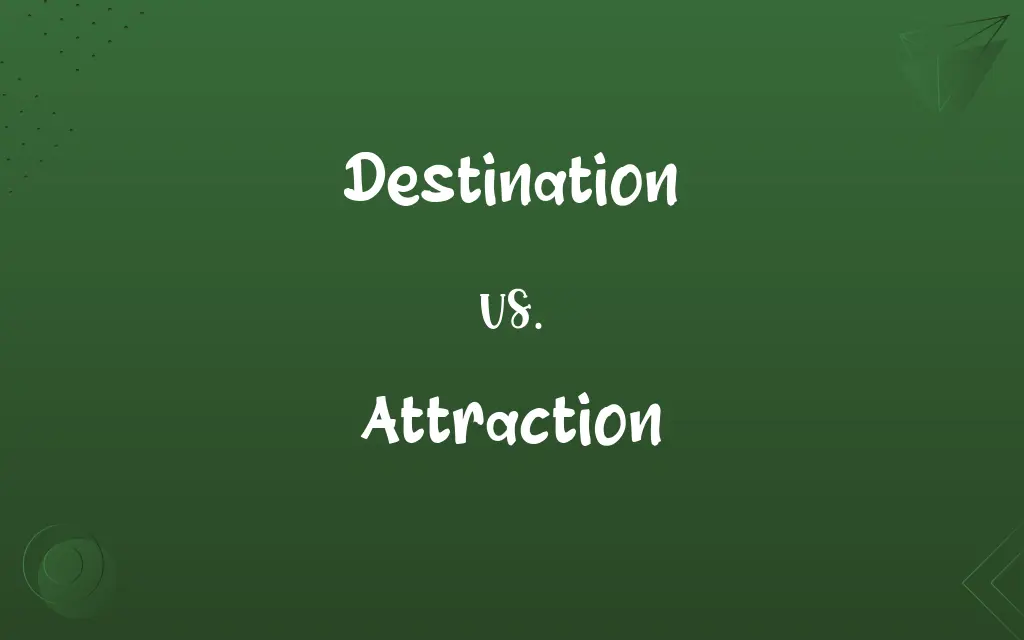 Destination vs. Attraction