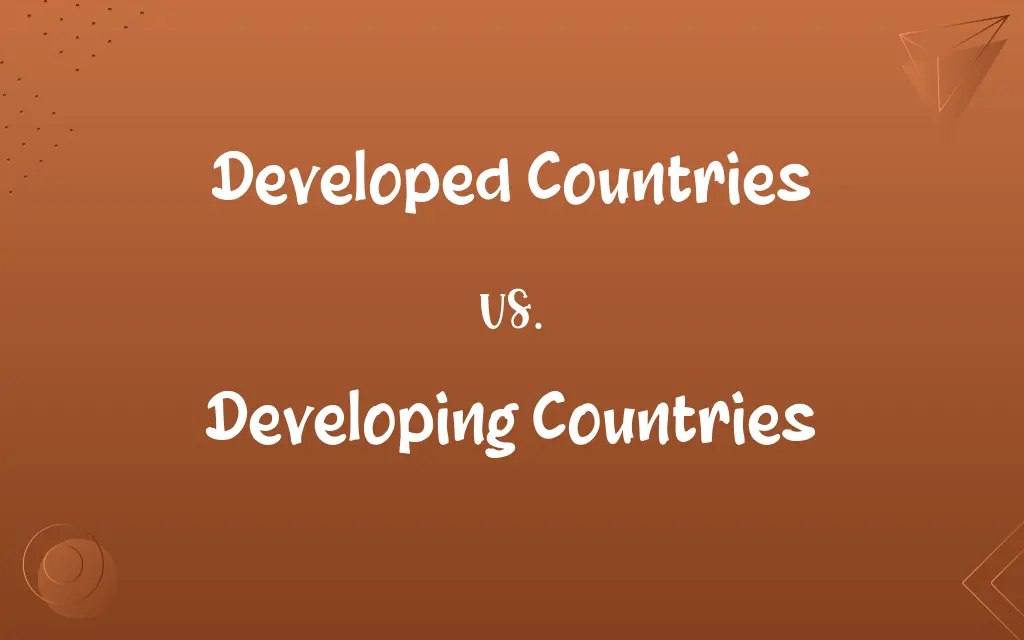 Developed Countries vs. Developing Countries