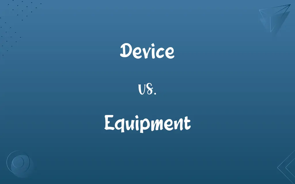 Device vs. Equipment