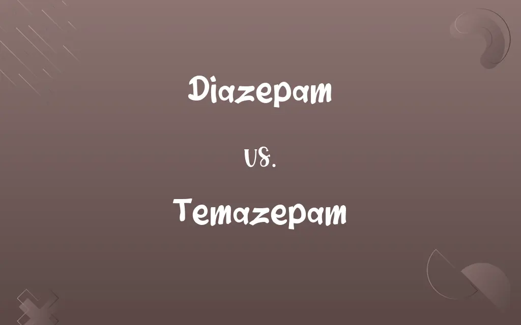 Diazepam vs. Temazepam