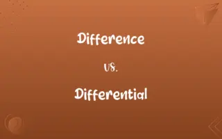Difference vs. Differential