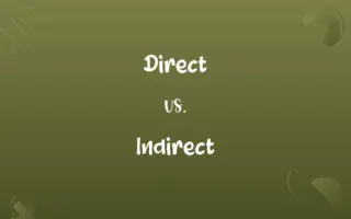 Direct vs. Indirect
