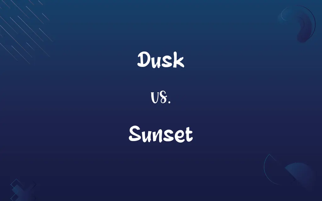 Dusk vs. Sunset