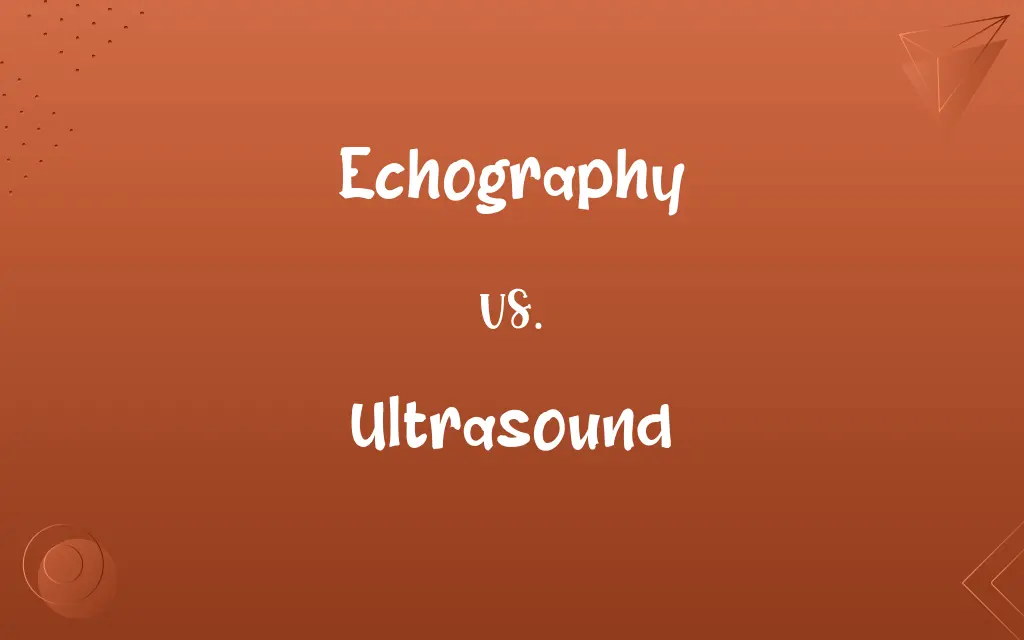 Echography vs. Ultrasound