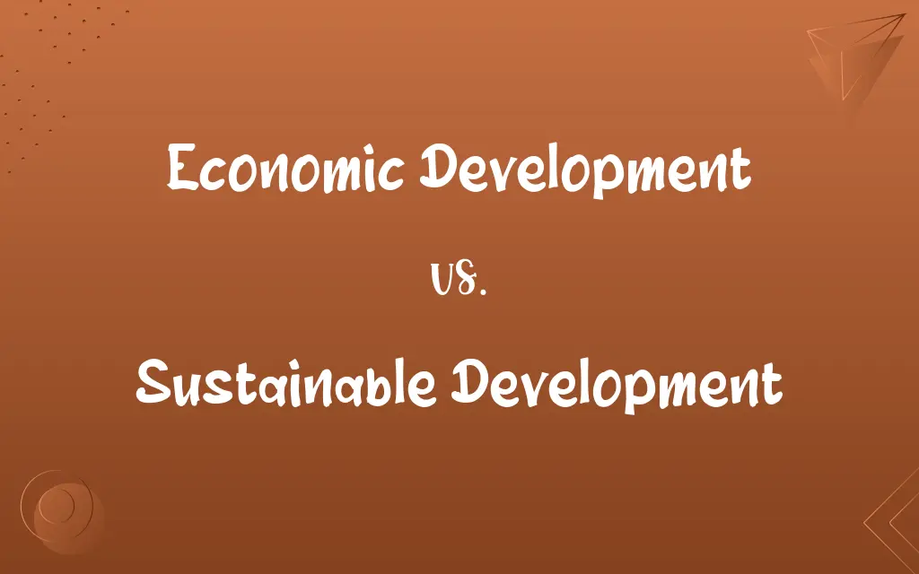 Economic Development vs. Sustainable Development