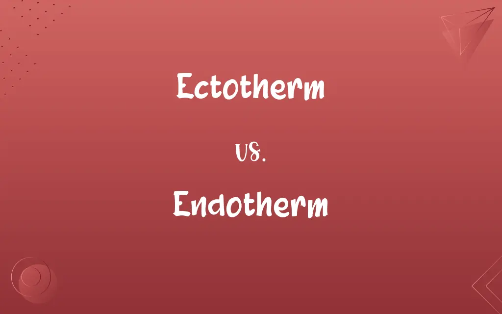 Ectotherm vs. Endotherm