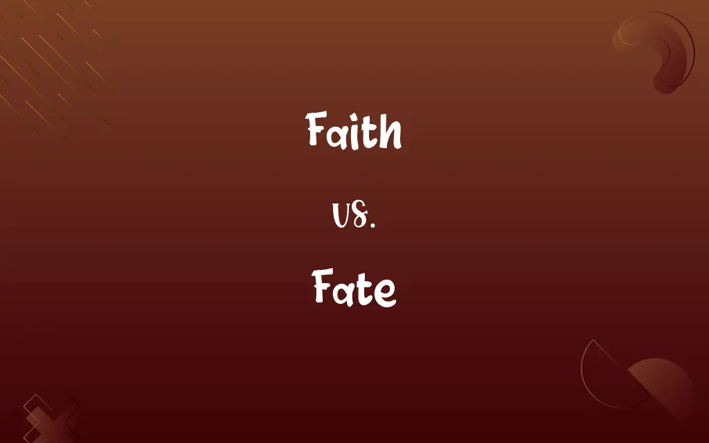 Faith vs. Fate