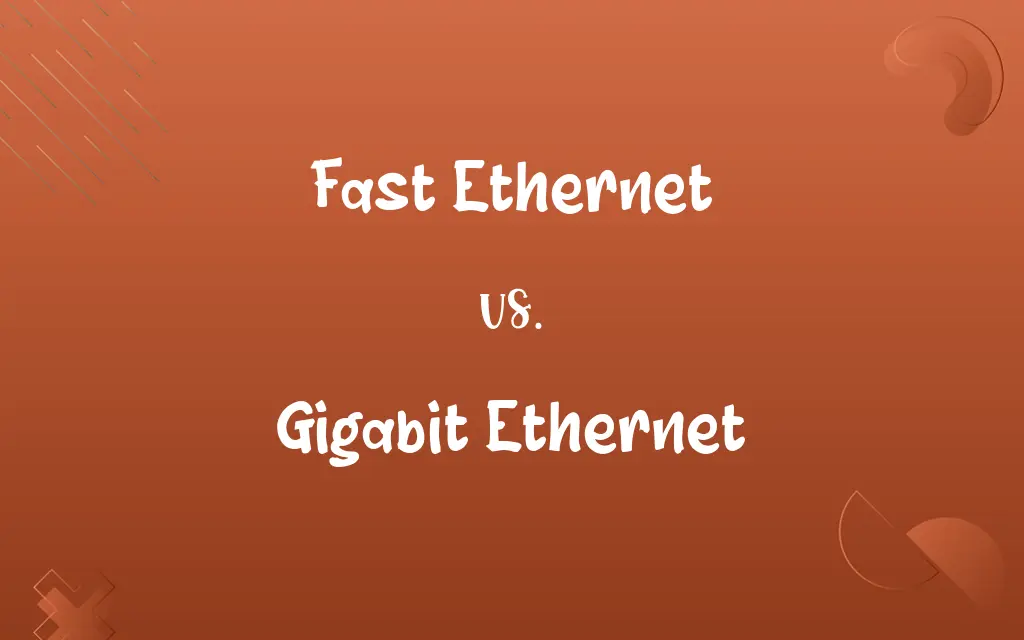 Fast Ethernet vs. Gigabit Ethernet