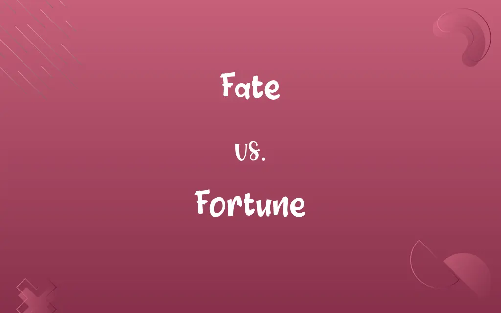 Fate vs. Fortune