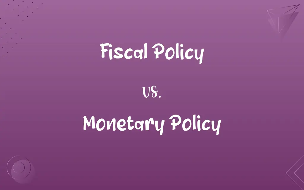 Fiscal Policy vs. Monetary Policy