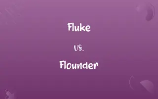 Fluke vs. Flounder
