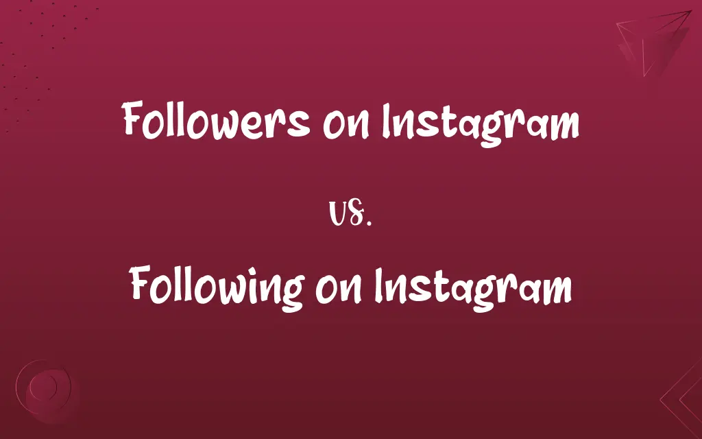 Followers on Instagram vs. Following on Instagram