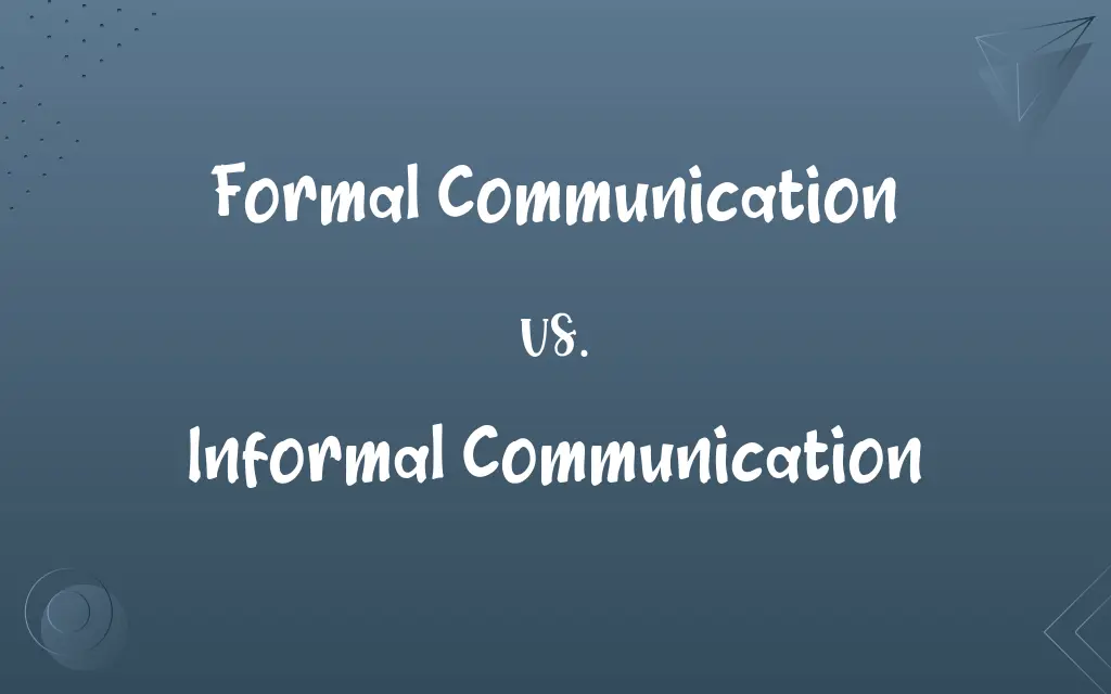 Formal Communication vs. Informal Communication