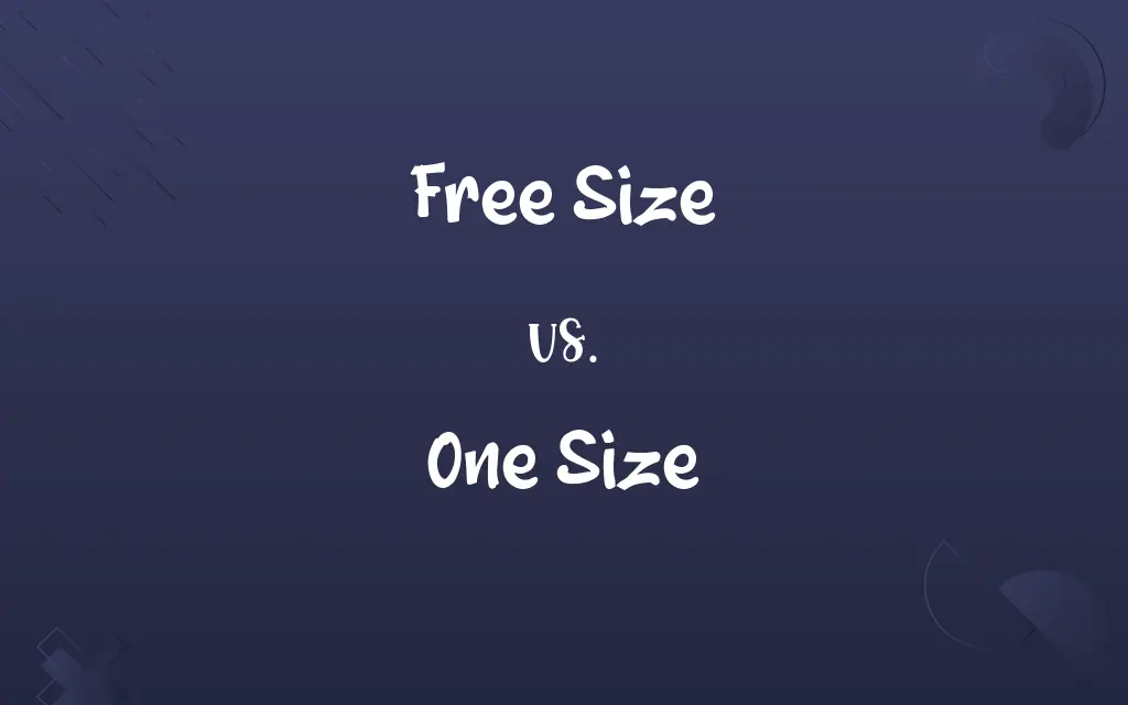 Free Size vs. One Size