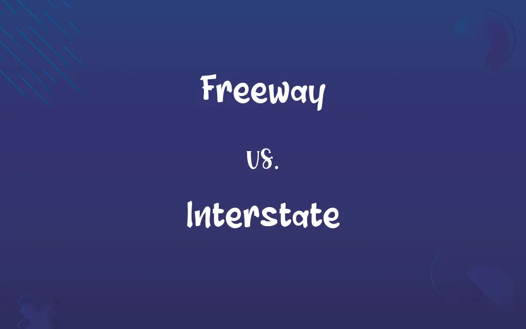 Freeway vs. Interstate