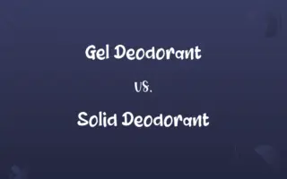 Gel Deodorant vs. Solid Deodorant