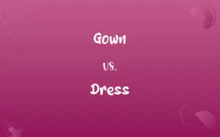 Gown vs. Dress